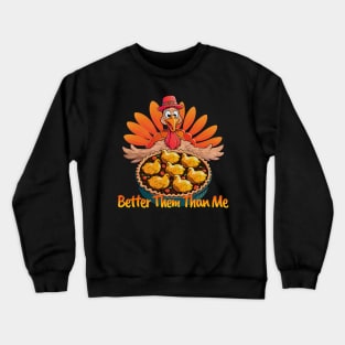 Turkey Chef: Funny Thanksgiving Chicken Pot Pie Humor Crewneck Sweatshirt